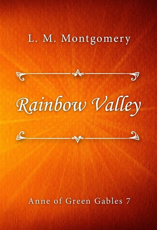 Anne of Green Gables series 7 - Rainbow Valley - cover
