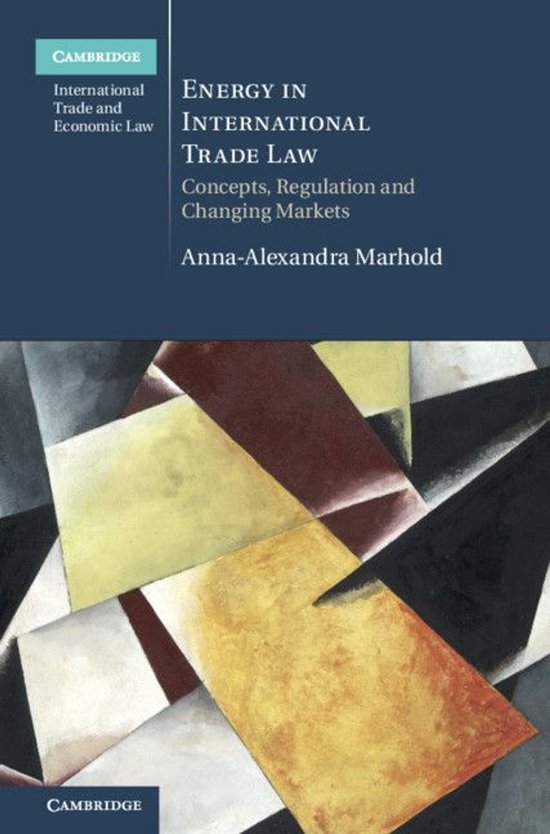 Cambridge International Trade and Economic Law - Energy in I ... - cover