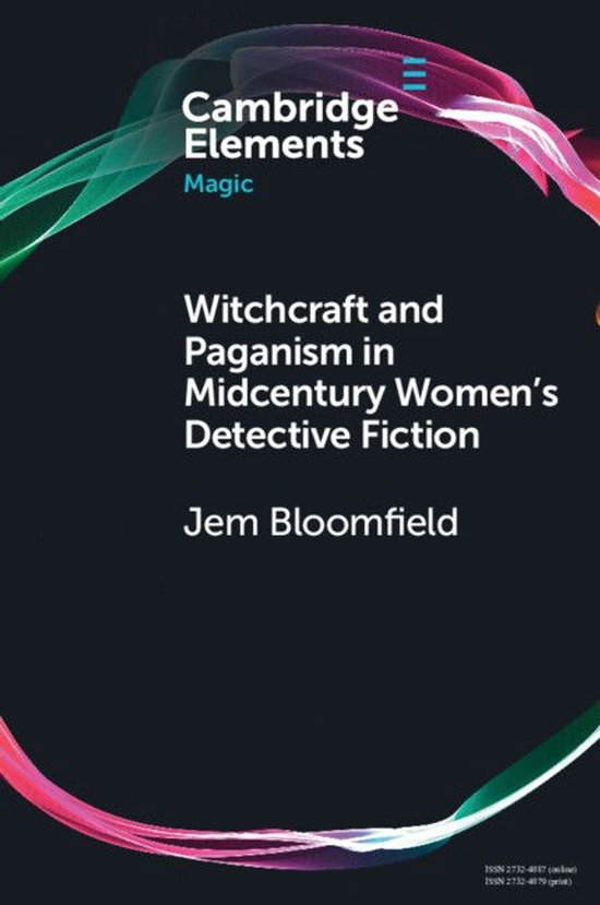 Elements in Magic - Witchcraft and Paganism in Midcentury Wo ... - cover