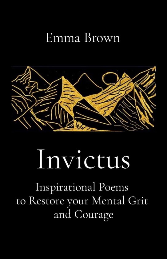 Invictus - Inspirational Poems to Restore your Mental Grit a ... - cover