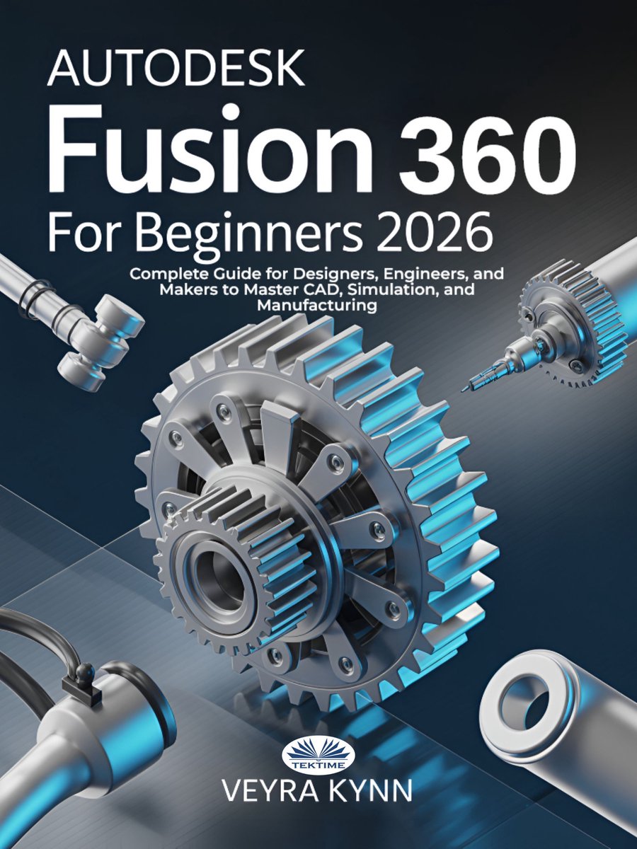 Omslag van AutoDesk Fusion 360 For Beginners 2026