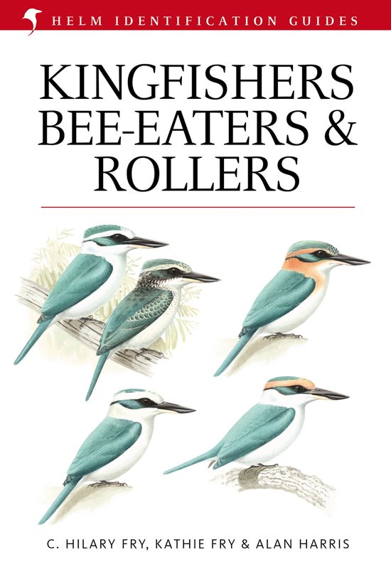 Kingfishers, Bee-Eaters and Rollers - cover
