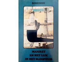 Omslag van Maigret en het lyk in het sloophuis