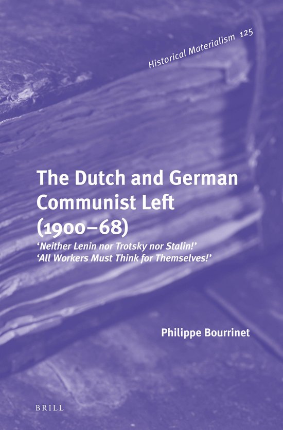 The Dutch and German Communist Left (1900-68): 'neither Leni ... - cover
