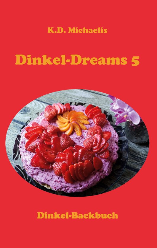 Dinkel-Dreams 5 - Dinkel-Dreams 5 - cover