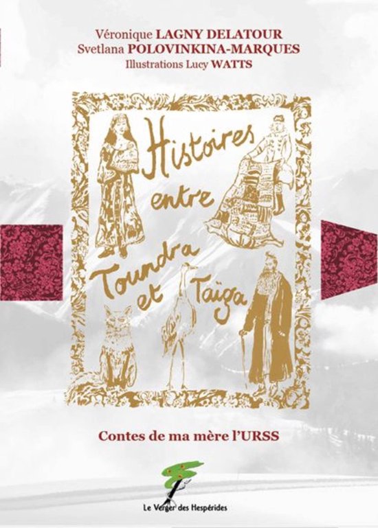 Contes de ma mère l’URSS, histoires entre toundra et taï ... - cover