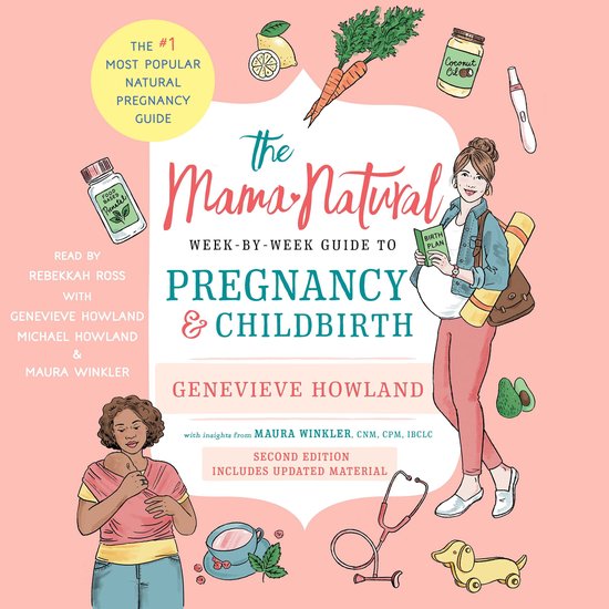 The Mama Natural Week-by-Week Guide to Pregnancy and Childbi ... - cover