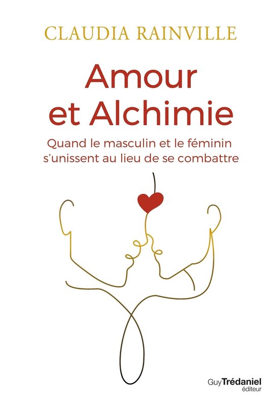 Amour et alchimie - Quand le masculin et le féminin s'uniss ... - cover