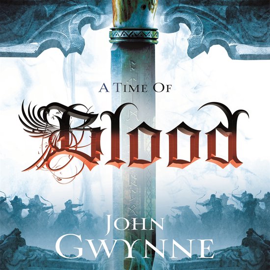 Boekomslag van 'A Time of Blood' door John Gwynne, met een zwaard en een leger in de mist.