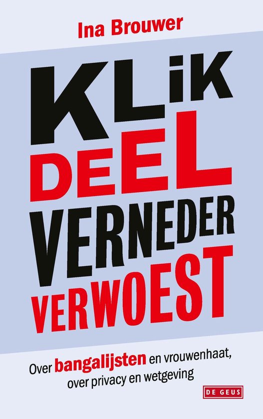 Klik, deel, verneder, verwoest - cover