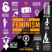 Cover van 'The Feminism Book', met de tekst 'BIG IDEAS SIMPLY EXPLAINED' in gele letters, iconen en citaten over feminisme.