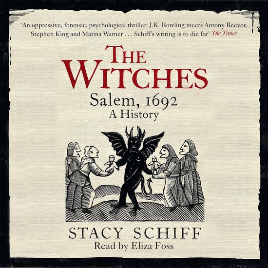 Boekomslag voor 'The Witches: Salem, 1692 A History' door Stacy Schiff, met een illustratie van heksen en een demon.