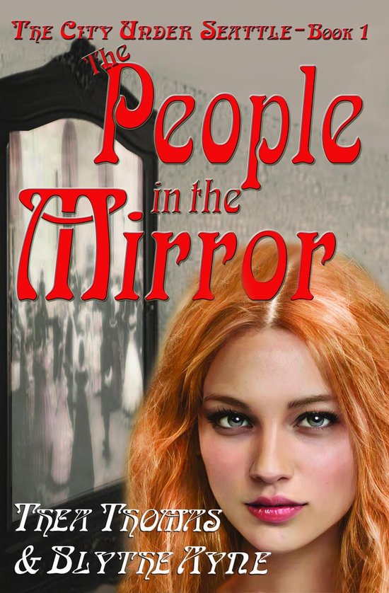 The City Under Seattle 1 - The People in the Mirror - cover
