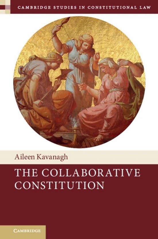 Cambridge Studies in Constitutional Law 38 - The Collaborati ... - cover