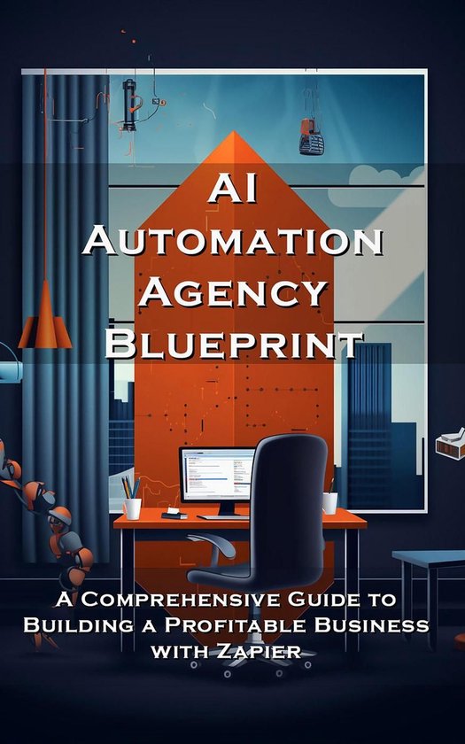 AI Automation Agency Blueprint: A Comprehensive Guide to Bui ... - cover