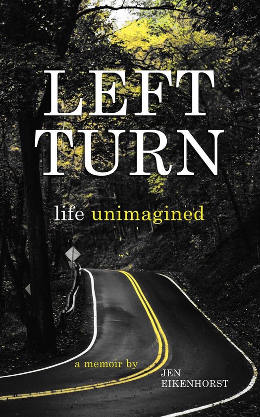 Left Turn, Life Unimagined - cover