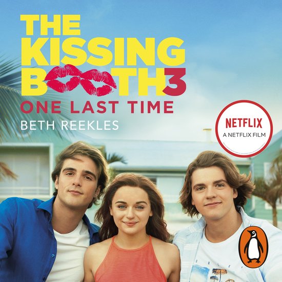 The Kissing Booth-The Kissing Booth 3: One Last Time - cover