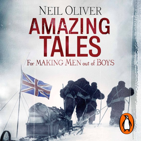Amazing Tales for Making Men out of Boys - cover