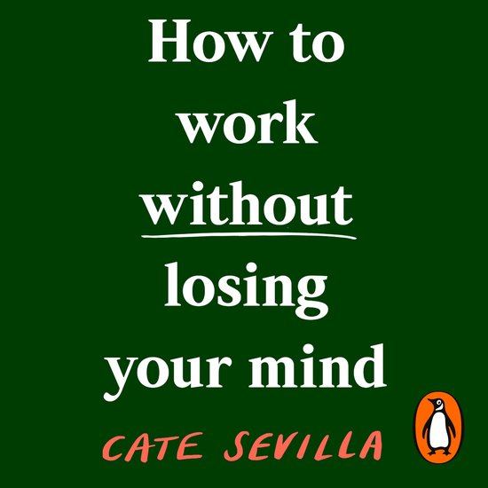 How to Work Without Losing Your Mind - cover