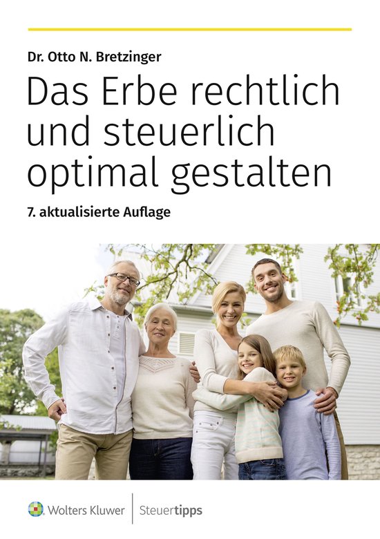 Das Erbe rechtlich und steuerlich optimal gestalten - cover