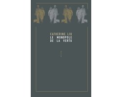 Le Monopole de la vertu