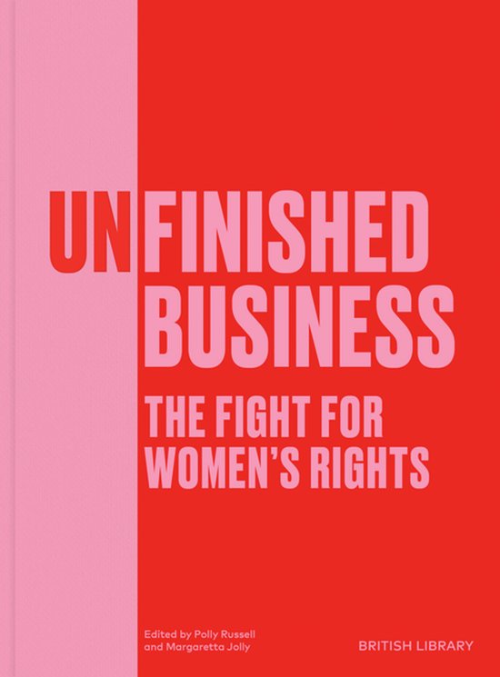 Boek met de titel "Unfinished Business The Fight for Women's Rights" op een rode achtergrond met roze verticale baan.
