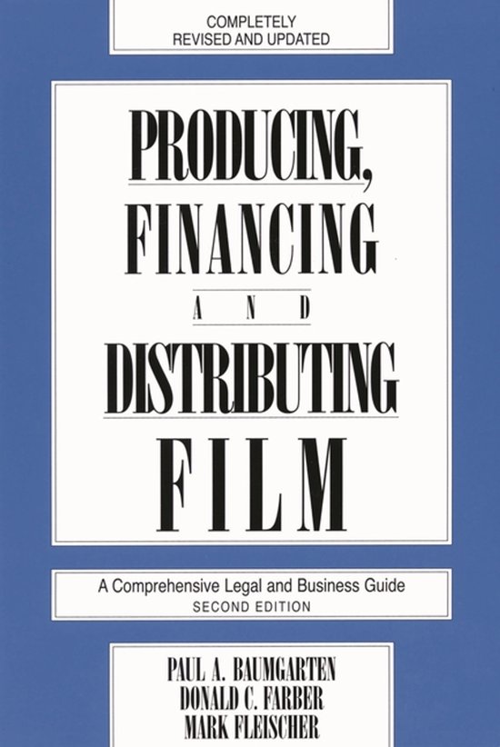 Producing, Financing, and Distributing Film/a Comprehensive  ... - cover