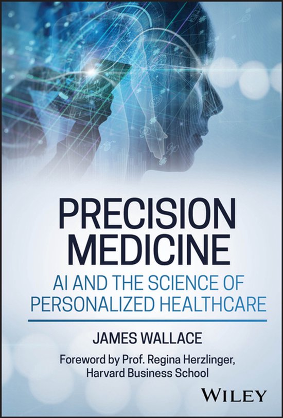 Precision Medicine, AI and the Science of Personalized Healt ... - cover