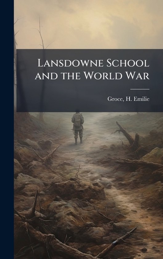 Lansdowne School and the World War - cover