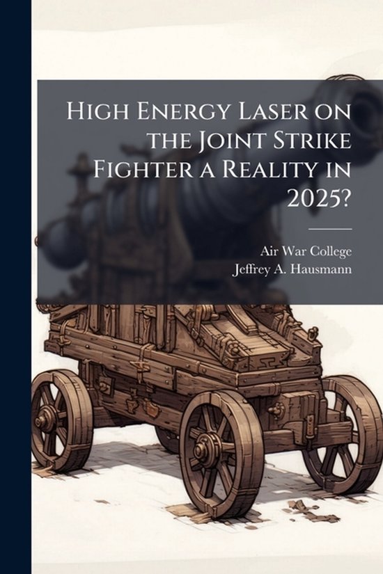 High Energy Laser on the Joint Strike Fighter a Reality in 2 ... - cover