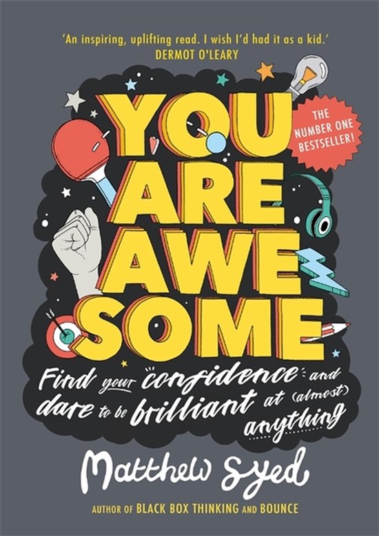 You Are Awesome Find Your Confidence and Dare to be Brilliant at Almost Anything