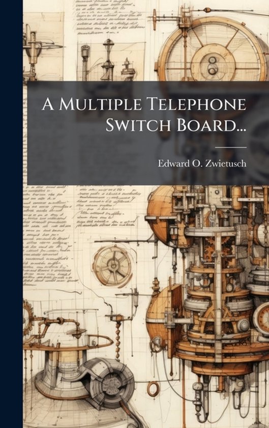 A Multiple Telephone Switch Board... - cover