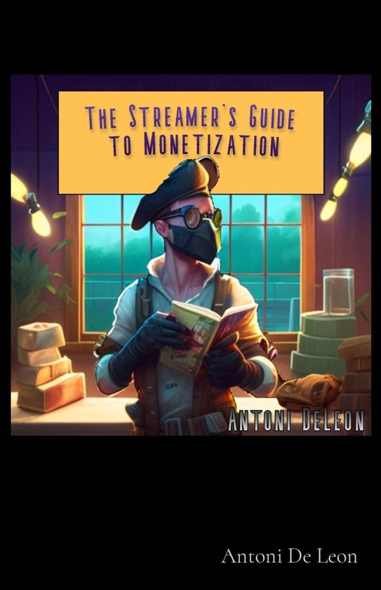 The Streamer's Guide to Monetization - cover