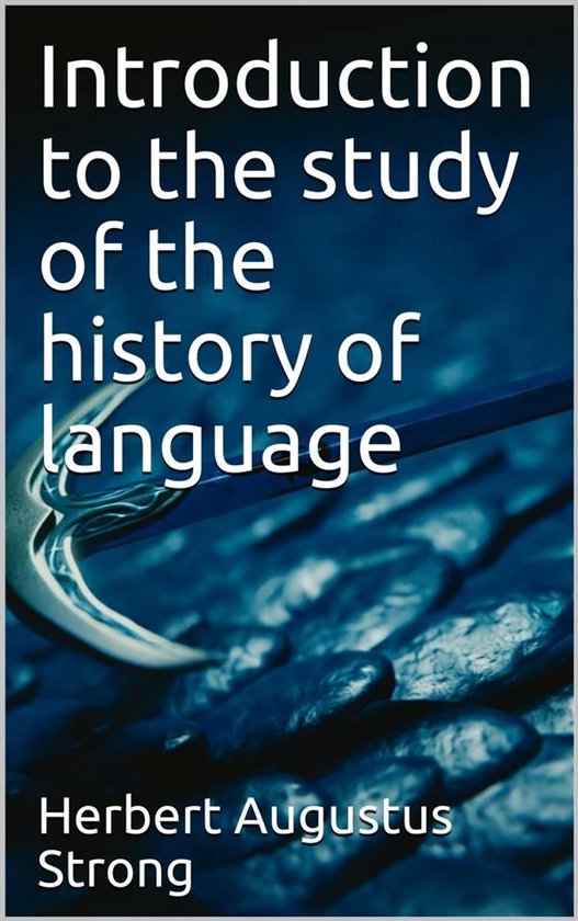 Introduction to the study of the history of language - cover