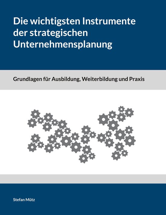 Die wichtigsten Instrumente der strategischen Unternehmenspl ... - cover