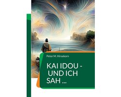 Kai idou - und ich sah ...
