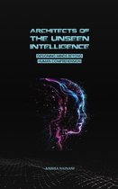 Architects of the Unseen Intelligence