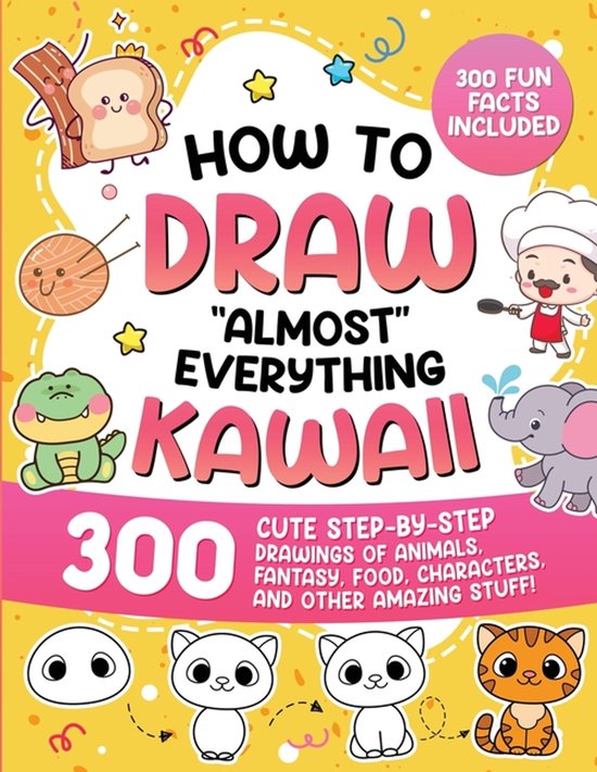 Boek "How to Draw Almost Everything Kawaii" met een gele achtergrond en tekeningen van schattige dieren, eten en meer.