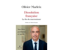 Dissolution française - La fin du macronisme