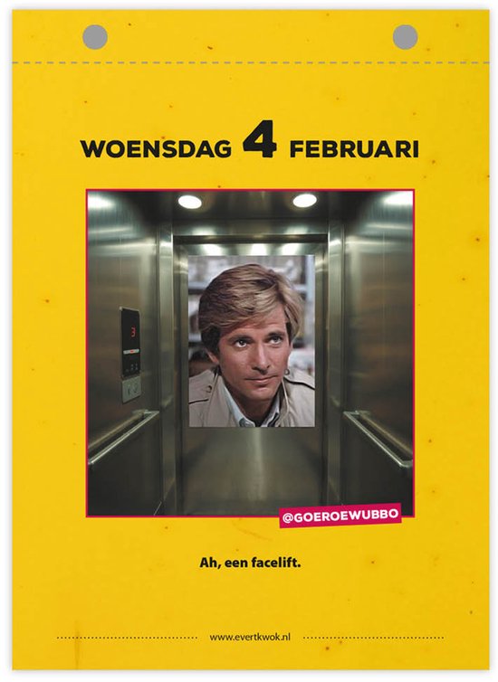 Evert Kwok scheurkalenderpagina: woensdag 4 februari. Een foto van een man in een lift. Tekst: 'Ah, een facelift.'