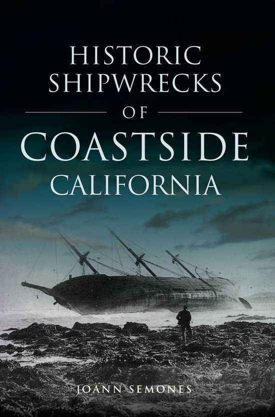 Disaster - Historic Shipwrecks of Coastside California - cover