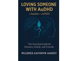 Omslag van Loving Someone with AuDHD (Autism + ADHD)