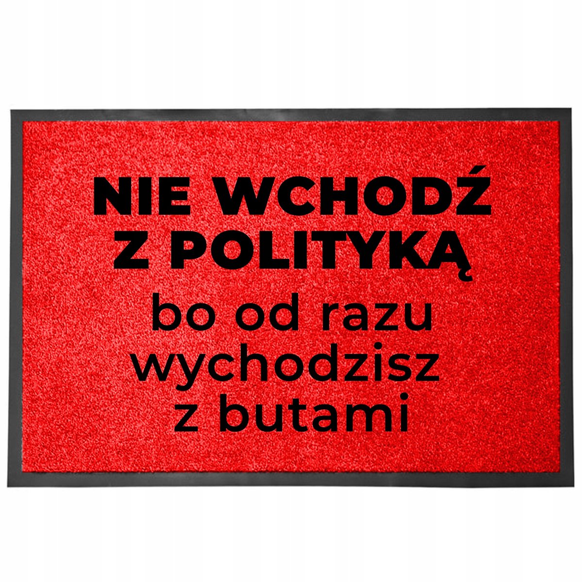 Rode Deurmat 40x60cm - "Politiek Buiten Laten"