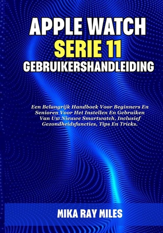 Apple Spark Guides- Apple Watch Serie 11 Gebruikershandleidi ... - cover