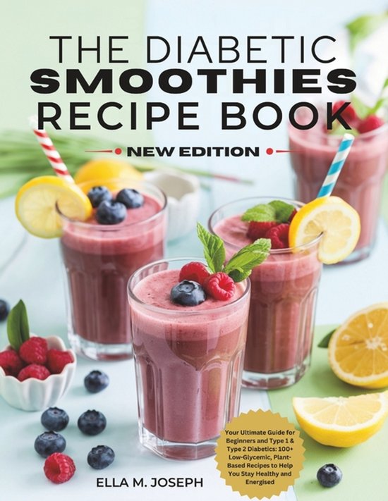 The Diabetic Smoothies Recipe Book New Edition - cover