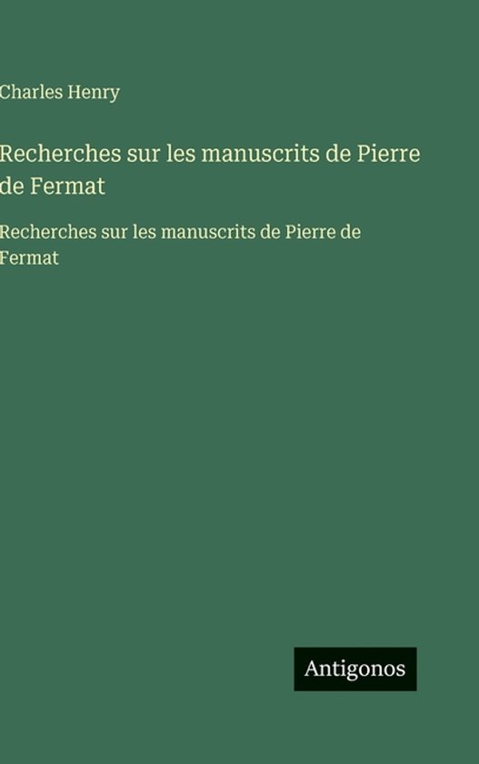Recherches sur les manuscrits de Pierre de Fermat
