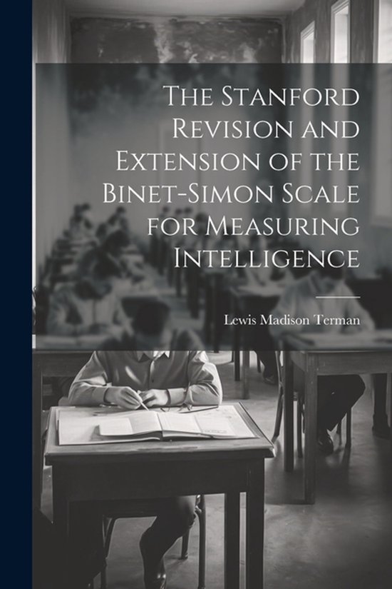 The Stanford Revision and Extension of the Binet-Simon Scale ... - cover