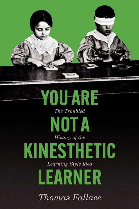 You Are Not a Kinesthetic Learner