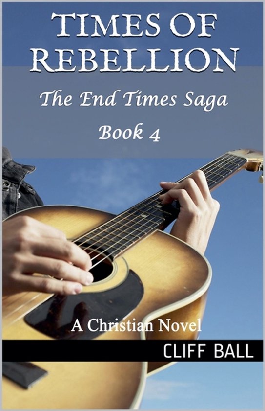 End Times Saga- Times of Rebellion - cover
