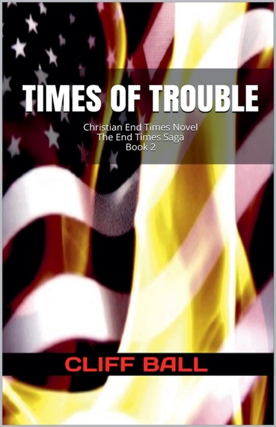 End Times Saga- Times of Trouble - cover
